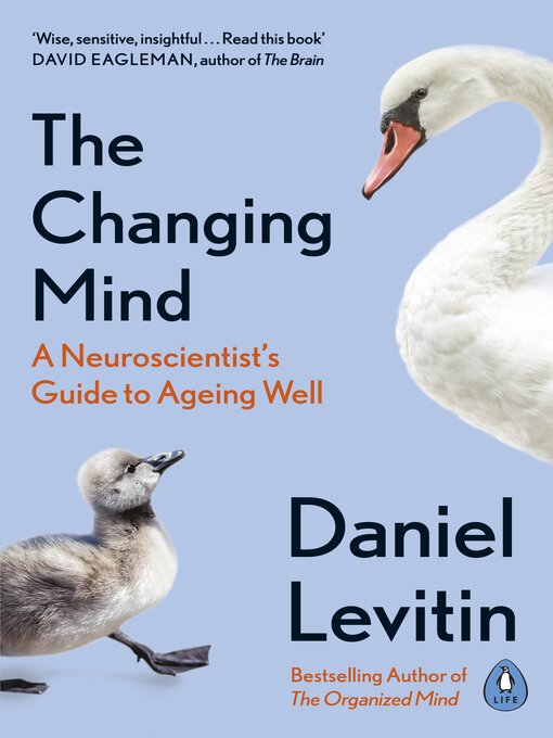 Title details for The Changing Mind by Daniel Levitin - Available